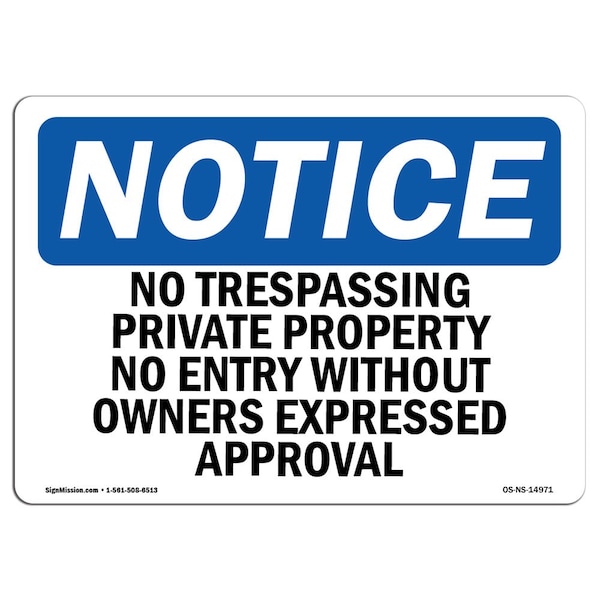 OSHA Sign, 18" H, 24" W, Rigid Plastic, No Trespassing Private Property No Entry Sign, Landscape